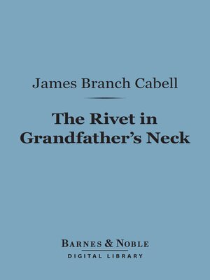 cover image of The Rivet in Grandfather's Neck (Barnes & Noble Digital Library)